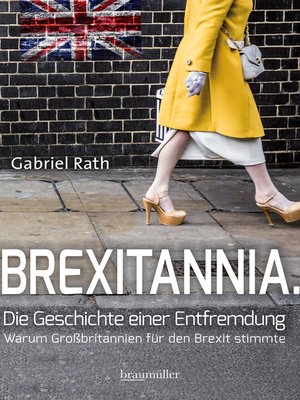 cover image of Brexitannia. Die Geschichte einer Entfremdung